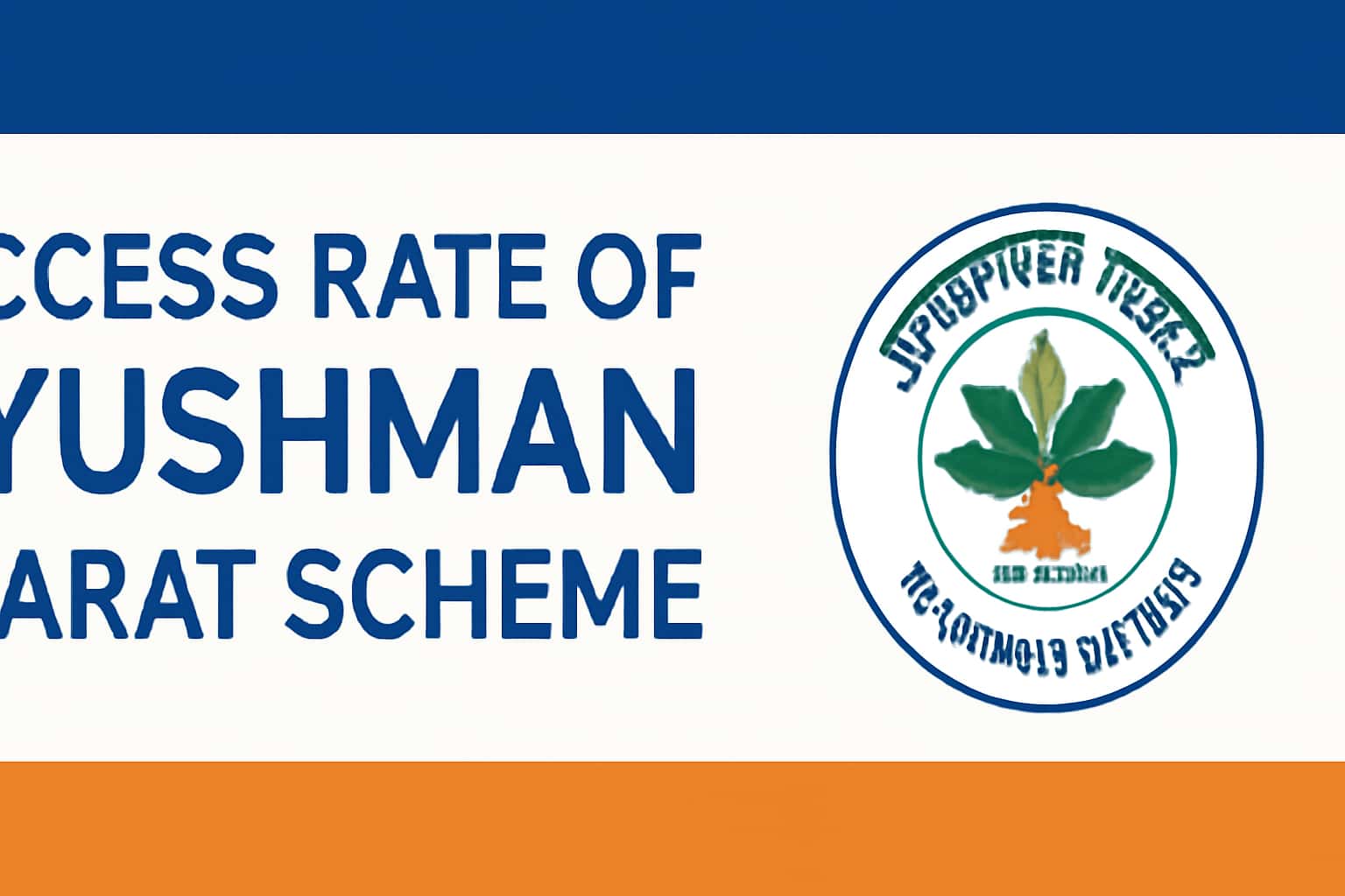 Success Rate of Ayushman Bharat Scheme