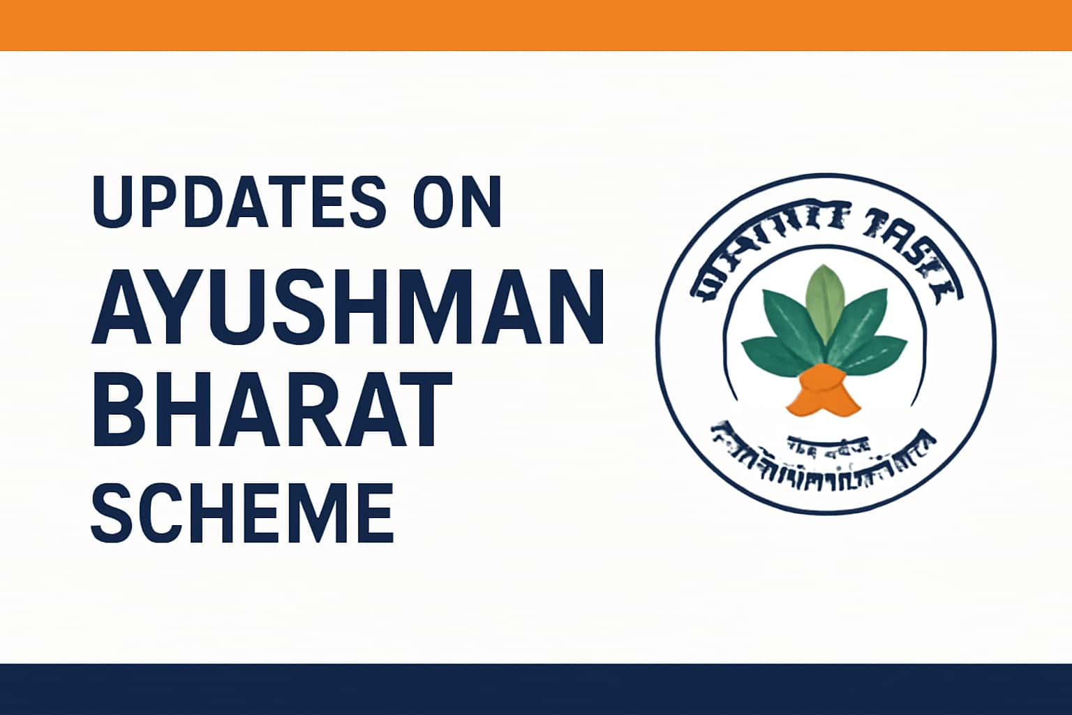 Updates on Ayushman Bharat Scheme